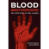 Blood-Brotherhood and Other Rites of Male Alliance