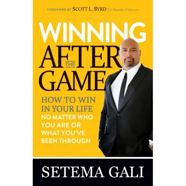 Winning After the Game: How to Win in Your Life No Matter Who You Are or What You've Been Through