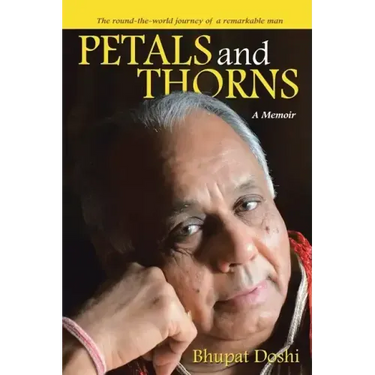 Petals and Thorns: A Memoir The round-the-world journey of a remarkable man