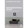 Transgenerational Trauma: A Contemporary Introduction