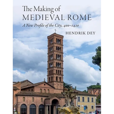 The Making of Medieval Rome