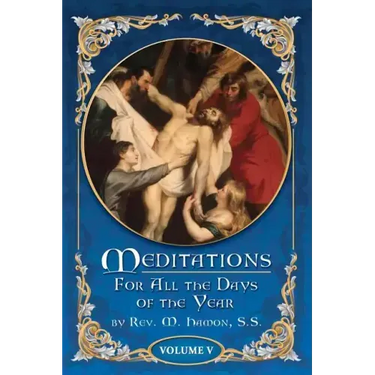 Meditations for All the Days of the Year, Vol 5: From the Seventeenth Sunday after Pentecost to the First Sunday in Advent