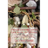 Programming your Life with Ayurveda: A practical manual for a holistic way of living for well being, health, and preventing ailments
