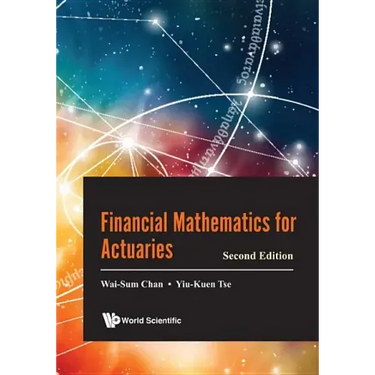 Financial Mathematics for Actuaries (Second Edition)
