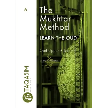 The Mukhtar Method - Oud Upper Advanced