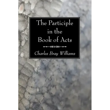 The Participle in the Book of Acts