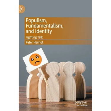 Populism, Fundamentalism, and Identity: Fighting Talk