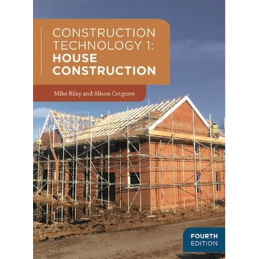 Construction Technology 1: House Construction