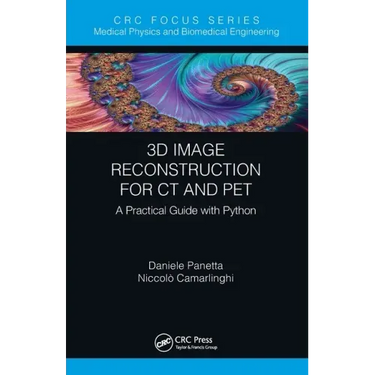 3D Image Reconstruction for CT and Pet: A Practical Guide with Python