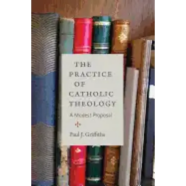 The Practice of Catholic Theology