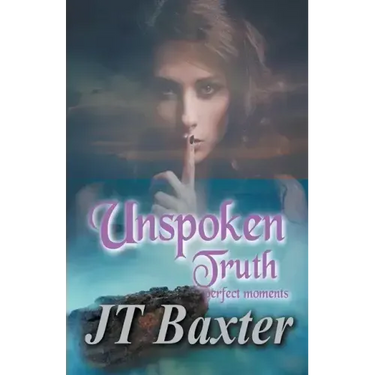 Unspoken Truth Perfect Moments