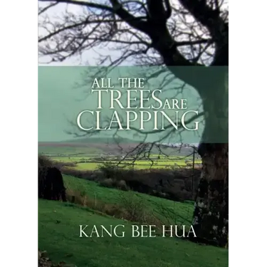 All the Trees Are Clapping