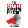 The Greatest Sermon Ever Preached