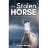 The Stolen Horse - Book 4 in the Connemara Horse Adventure Series for Kids The Perfect Gift for Children