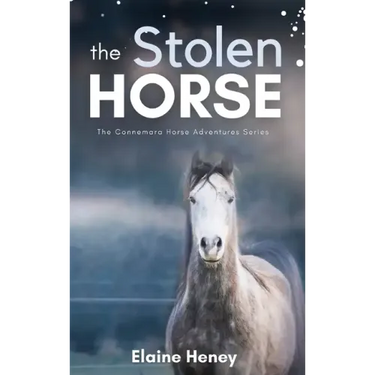 The Stolen Horse - Book 4 in the Connemara Horse Adventure Series for Kids The Perfect Gift for Children
