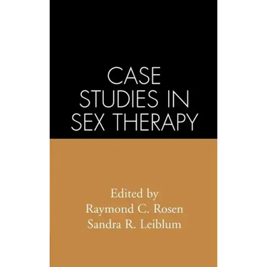 Case Studies in Sex Therapy