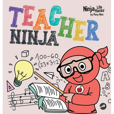 Teacher Ninja: A Children's Book in Rhyme About Teaching