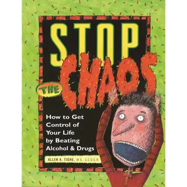 Stop the Chaos Workbook: How to Get Control of Your Life by Beating Alcohol and Drugs