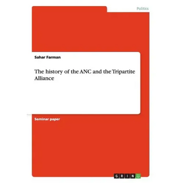 The history of the ANC and the Tripartite Alliance