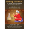 Taming Your Guts: A Complete Guide to Functional Gastrointestinal Disorders