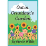 Out in Grandma's Garden