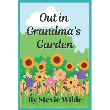 Out in Grandma's Garden