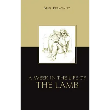 A Week in the Life of the Lamb