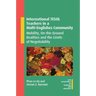 International Tesol Teachers in a Multi-Englishes Community: Mobility, On-The-Ground Realities and the Limits of Negotiability