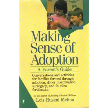 Making Sense of Adoption: A Parent's Guide