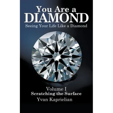 You Are a Diamond: Seeing Your Life Like a Diamond