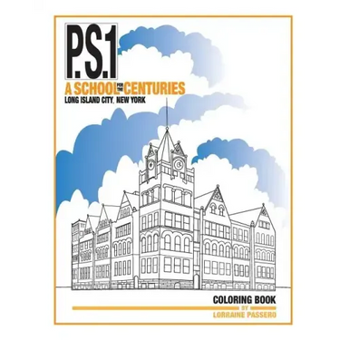 P.S.1: A School for the Centuries