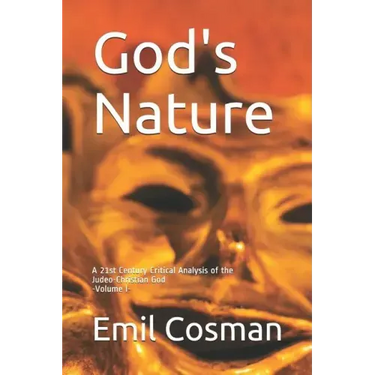 God's Nature: A 21st Century Critical Analysis of the Judeo-Christian God