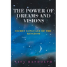 The Power of Dreams and Visions: Secret Language of the Kingdom