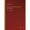 History of the Decline and Fall of the Roman Empire: Vol. 5 - in large print