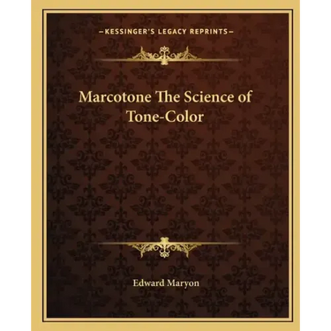 Marcotone the Science of Tone-Color