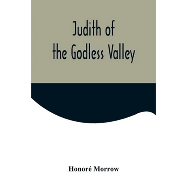 Judith of the Godless Valley