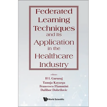 Federated Learning Techniques & Appln Healthcare Industry