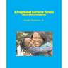 A Programmed Course for Parents: Helping Your Children Learn Psychological Skills