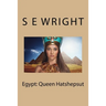 Egypt: Queen Hatshepsut