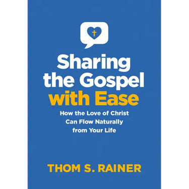 Sharing the Gospel with Ease: How the Love of Christ Can Flow Naturally from Your Life