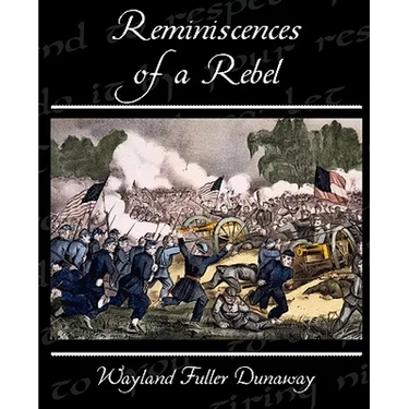 Reminiscences of a Rebel