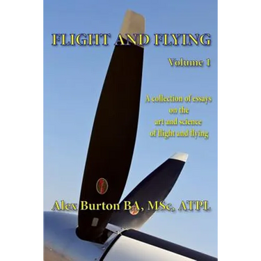 Flight and Flying Volume 1