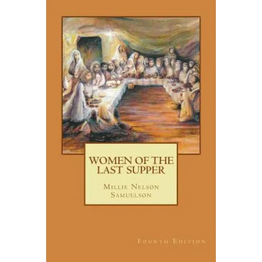 Women of the Last Supper: 4th Edition