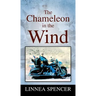 The Chameleon in the Wind