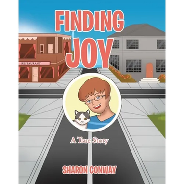 Finding Joy: A True Story