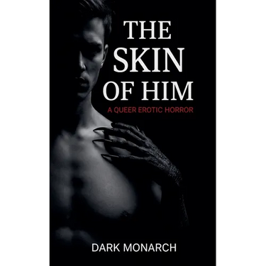 The Skin of Him
