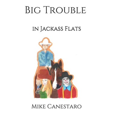 Big Trouble in Jackass Flats
