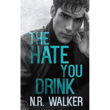 The Hate You Drink