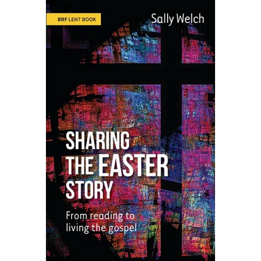 Sharing the Easter Story: From reading to living the gospel