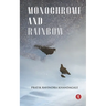 Monochrome and Rainbow: poems